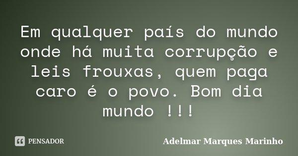 BRASIL, UM PAÍS DE LEIS FROUXAS QUE MUITAS VEZES PREMIA O MALFEITOR E COSPE NA FACE DA SOCIEDADE
