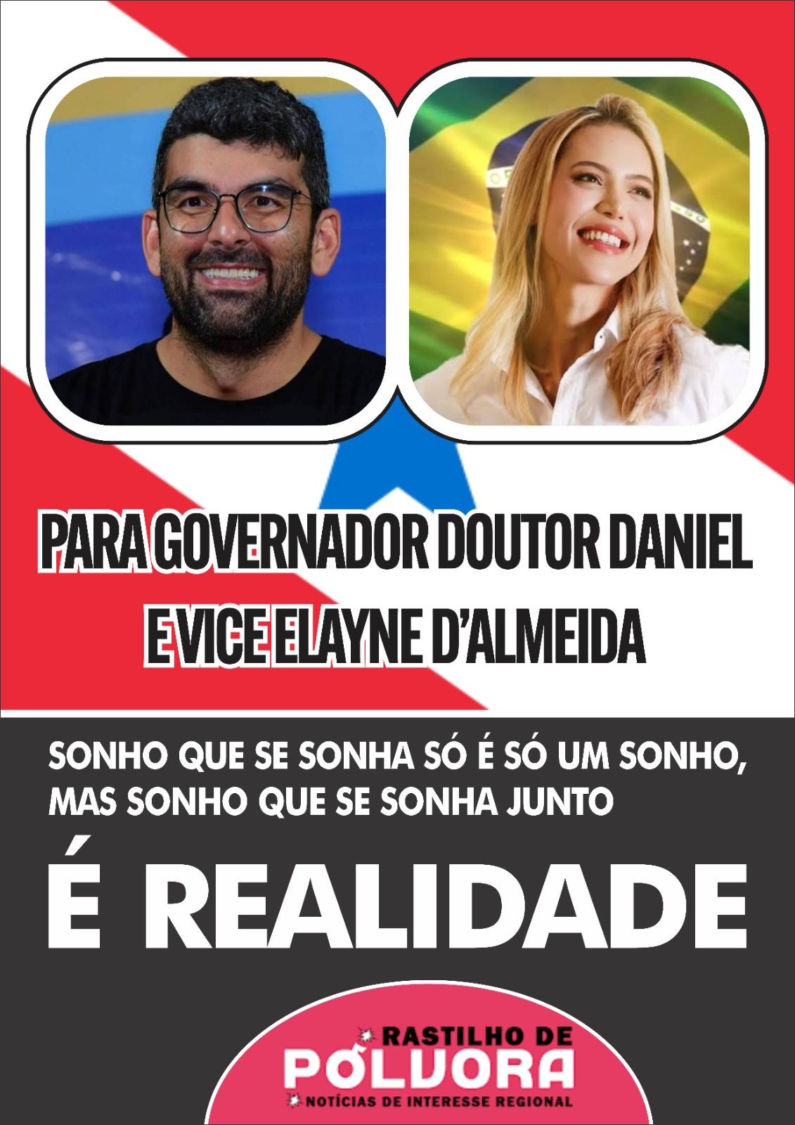 Dr. Daniel Governador e Ellayne Vice Governadora