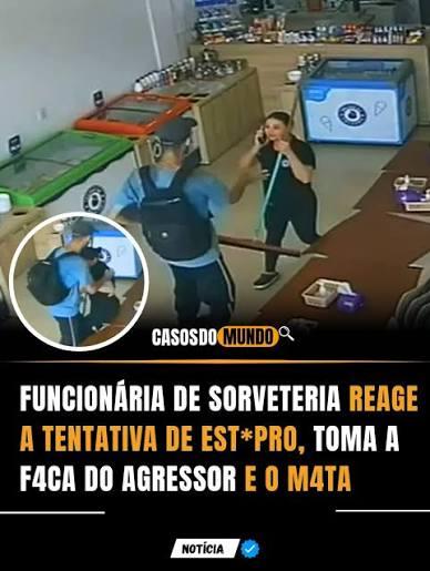 FUNCIONÁRIA REAGE À TENTATIVA DE ESTUPRO E MATA  SUSPEITO. VEJA VÍDEO